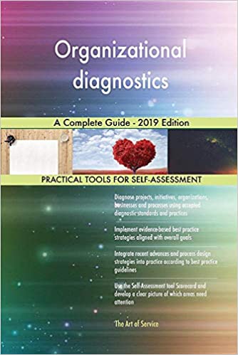 Organizational diagnostics A Complete Guide - 2019 Edition [2019] - Epub + Converted pdf